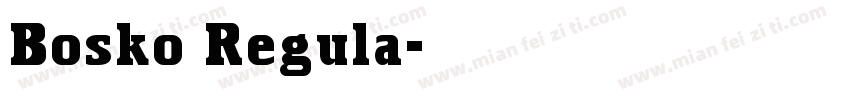 Bosko Regula字体转换
